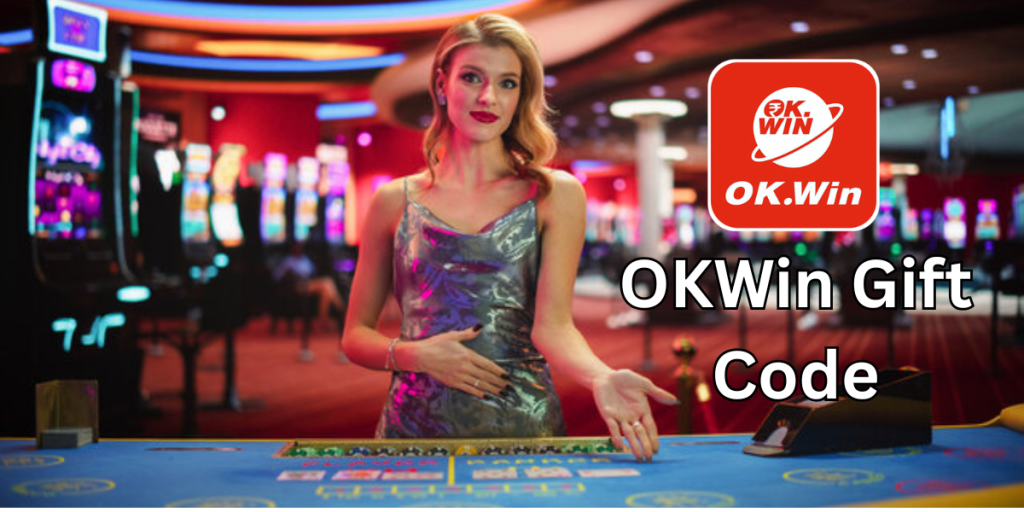 OKWin Gift Code